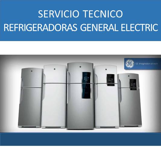 Servicio Técnico de Refrigeradoras General Electric