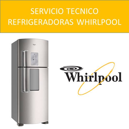 Servicio Técnico de Refrigeradoras Whirlpool